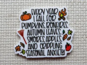 Every Year I Fall For Pumpkins, Bonfires, Autumn Leaves, Smores, Apples, and Crippling Seasonal Anxiety Needle Minder, Cover Minder, Magnet